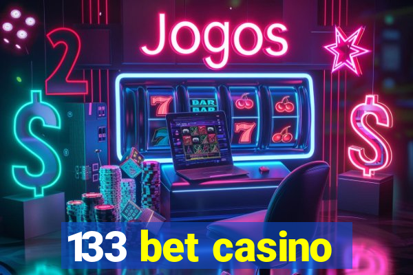 133 bet casino